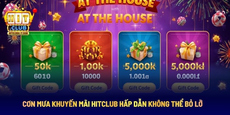 Cơn Mưa Khuyến Mãi Hitclub Hấp Dẫn Không Thể Bỏ Lỡ