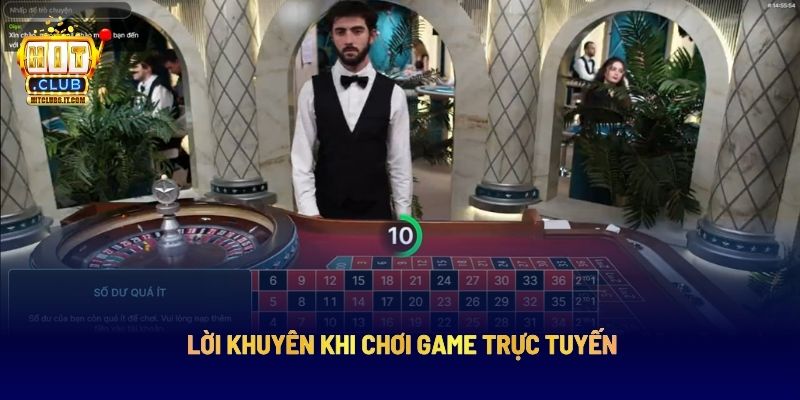 Lời khuyên khi chơi game trực tuyến