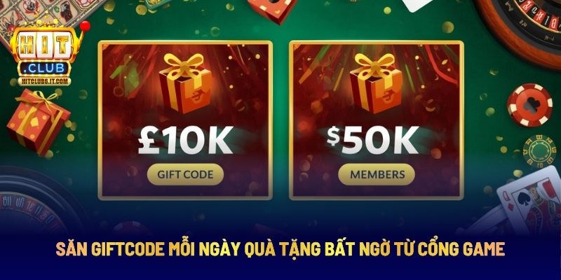 Khuyến mãi Hitclub tung ngàn giftcode